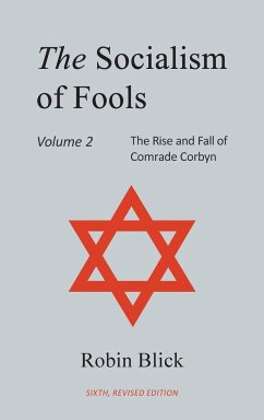 Socialism of Fools Vol 2 - Revised 6th Edition - Blick, Robin
