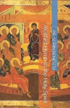Akathist Hymn to the Holy Spirit - Benescu, Pr Sorin