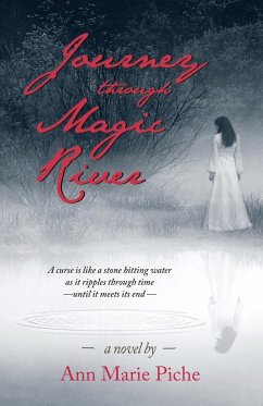 Journey through Magic River - Piche, Ann Marie