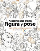 Anatomía para artistas. Figura y pose Anatomía para artistas. Figura y pose