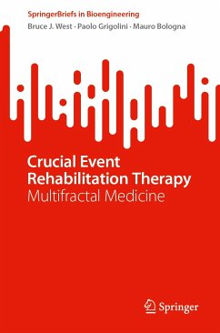 Crucial Event Rehabilitation Therapy (eBook, PDF) - West, Bruce J.; Grigolini, Paolo; Bologna, Mauro
