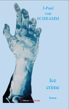 Ice crime (eBook, ePUB) - Schramm, J-Paul von