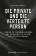 Die private und die verteilte Person... - Bild 1