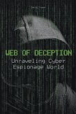 Web of Deception Unraveling Cyber Espionage World