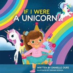 If I Were A Unicorn - Ours, Danielle