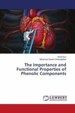 The Importance and Functional Properties of Phenolic Components - Sun, Wenli;Shahrajabian, Mohamad Hesam