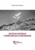 Justicia Ecológica y Derechos de la Naturaleza Justicia Ecológica y Derechos de la Naturaleza