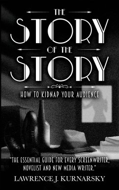 The Story of the Story - Kurnarsky, Lawrence J