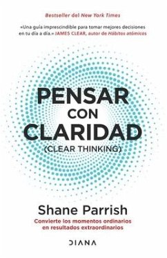 Pensar Con Claridad / Clear Thinking