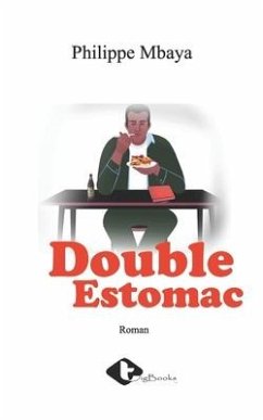 Double Estomac - Mbaya, Philippe