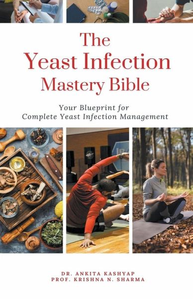 The Yeast Infection Mastery Bible The Yeast Infection Mastery Bible