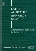 Capital Allocation and Value Creation (eBook, PDF)