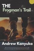 The Frogman's Trail
