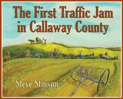 The First Traffic Jam in Callaway County - Stinson, Steve