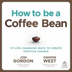 How to Be a Coffee Bean - West, Damon; Gordon, Jon