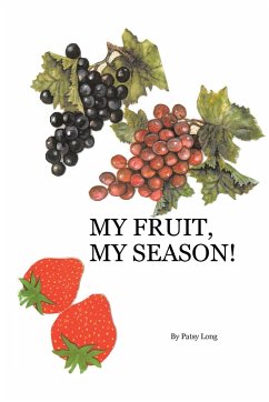 My Fruit, My Season! - Long, Patsy