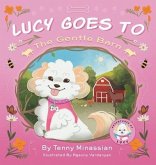 Lucy Goes to The Gentle Barn