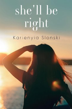 She'll be Right - Slonski, Karienyia
