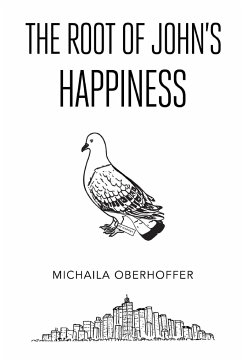 The Root Of John's Happiness - Oberhoffer, Michaila