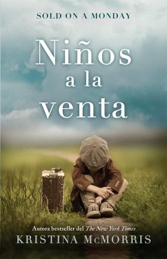 Sold on a Monday (Niños a la Venta) Spanish Edition - Mcmorris, Kristina