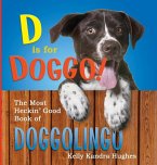 D is for Doggo!