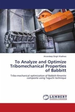 To Analyze and Optimize Tribomechanical Properties of Babbitt - Wadhwa, Amandeep Singh