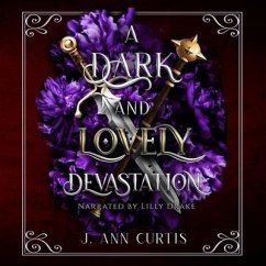A Dark and Lovely Devastation - Curtis, J Ann