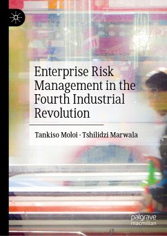 Enterprise Risk Management in the Fourth Industrial Revolution (eBook, PDF) - Moloi, Tankiso; Marwala, Tshilidzi