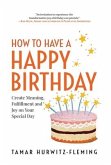 How to Have a Happy Birthday