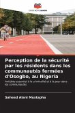 Perception de la sécurité par les résidents dans les communautés fermées d'Osogbo, au Nigeria