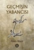 Gecmisin Yabancisi Gecmisin Yabancisi