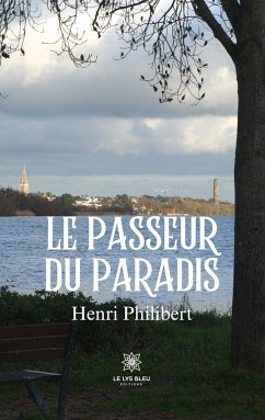 Le passeur du paradis - Henri Philibert
