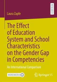 The Effect of Education System and School Characteristics on the Gender Gap in Competencies (eBook, PDF) - Zapfe, Laura