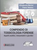 Compendio di Tossicologia Forense (eBook, ePUB) Compendio di Tossicologia Forense (eBook, ePUB)