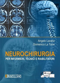 Neurochirurgia per Infermieri tecnici e riabilitatori (eBook, ePUB) - Lavano, Angelo; La Torre, Domenico