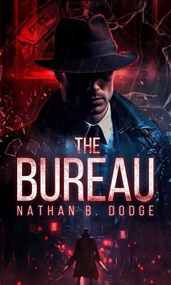 The Bureau (eBook, ePUB) - Dodge, Nathan