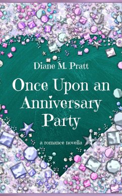 Once Upon an Anniversary Party (eBook, ePUB) - Pratt, Diane M.