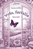 Vola farfalla (eBook, ePUB)