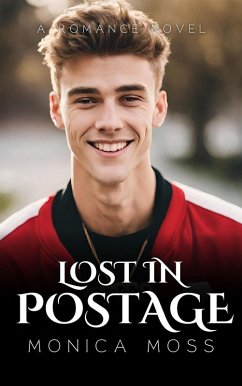 Lost In Postage (The Chance Encounters Series, #13) (eBook, ePUB) - Moss, Monica