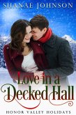 Love in a Decked Hall (Honor Valley Holidays, #3) (eBook, ePUB)