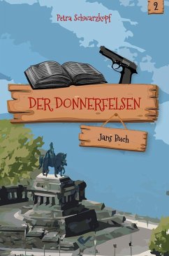 Der Donnerfelsen: Jans Buch - Schwarzkopf, Petra