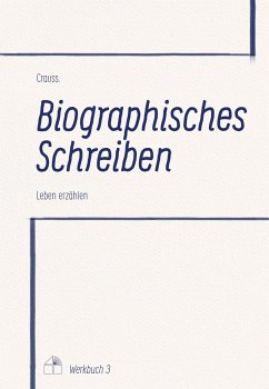 Biographisches Schreiben - Crauss, .