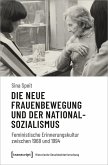 Die neue Frauenbewegung und der Nationalsozialismus