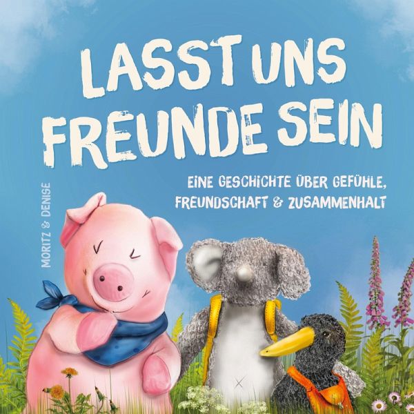 Lasst uns Freunde sein Lasst uns Freunde sein