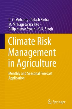 Climate Risk Management in Agriculture - Mohanty, U. C.;Sinha, Palash;Nageswara Rao, M. M.