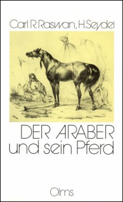 Der Araber und sein Pferd - Raswan, Carl