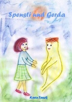 Spensti und Gerda - Tauck, Karin Spensti und Gerda - Tauck, Karin