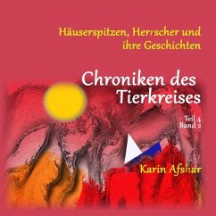 Chroniken des Tierkreises Band 4, Teil 2 - Afshar, Karin