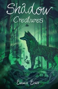 Shadow Creatures - Beier, Bianca