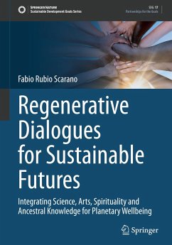 Regenerative Dialogues for Sustainable Futures - Scarano, Fabio